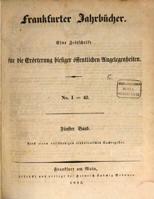 Frankfurter Jahrbücher : eine Zeitschr. für d. Erörterung hiesiger öffentl. Angelegenheiten, 5. 1835