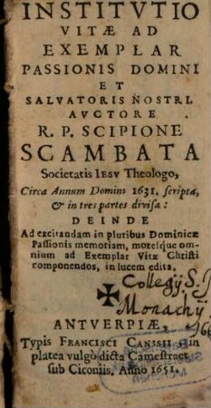 Institvtio Vitae Ad Exemplar Passionis Domini Et Salvatoris Nostri