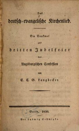 Das deutsch-evangelische Kirchenlied : Ein Denkmal zur 3. Jubelfeier der Augsburgischen Confession
