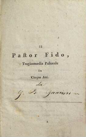 Il pastor fido : tragicommedia pastorale in cinque atti