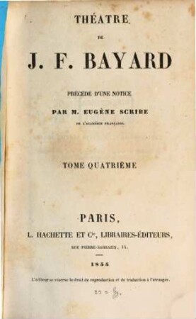 Théatre de Bayard : Précédé d'une notice par Eugène Scribe, 4