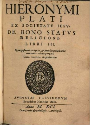 Hieronymi Plati Ex Societate Jesu, De Bono Status Religiosi Libri III