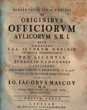 Diss. iur. publ. de originibus officiorum aulicorum S. R. I.