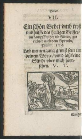 VII. Ein schöne Gebet umb trost und hülffe des heiligen Geistes ...