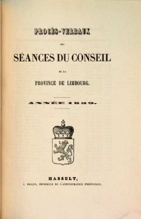 Procès-verbaux des séances du Conseil de la Province de Limbourg. 1859