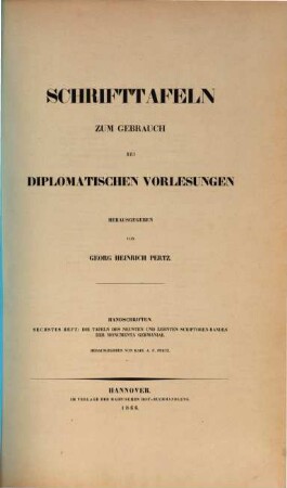 Schrifttafeln zum Gebrauch bei diplomatischen Vorlesungen : Handschriften, 6. Die Tafeln des neunten und zehnten Scriptoren-Bandes der Monumenta Germaniae