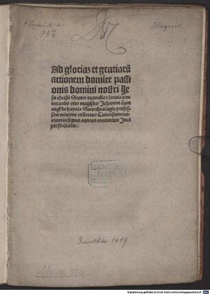 Ad gloria[m] et gratiaru[m] actionem domi[ni]ce passionis domini nostri Jesu christi Sermo textnalis [et] breuis a venerando viro magistro Johanne Hennigk de haynis Sacre theologie professore minimo collectus ... Jncipit foeliciter