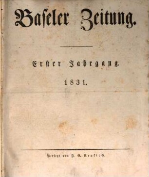 Basler Zeitung. 1. 1831