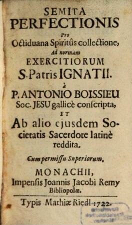Semita Perfectionis Pro Octiduana Spiritûs collectione : Ad normam Exercitiorum S. Patris Ignatii