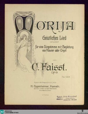 Morija : geistliches Lied; für eine Singstimme mit Begleitung von Klavier oder Orgel; op 9