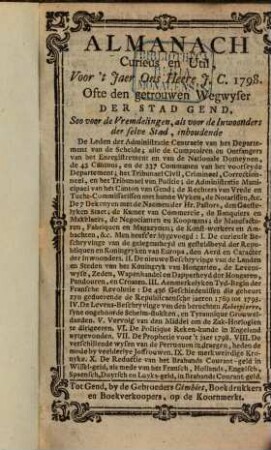 Almanach curieus en util voor't jaer ons heere J. C. 1798 : Ofte den getrouwen wegwyser der stad Gend, soo voor de vremdelingen, als voor de inwoonders der selve stad