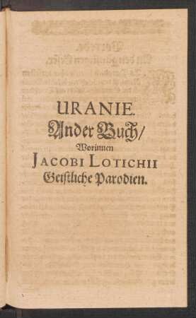 Uranie, Ander Buch/ Worinnen Jacobi Lotichii Geistliche Parodien.