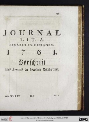 Journal Lit. A. Angefangen den ersten Jenner 1761. Vorschrift eines Journals der doppelten Buchhaltung
