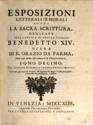 Esposizioni Letterali, E Morali Sopra La Sacra Scrittura, 10. Che Contiene Daniele, E I Dodeci Profeti Minori