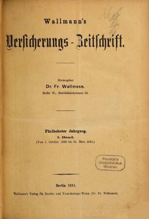 Wallmann's Versicherungszeitschrift. 15,1. 1880/81