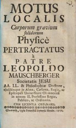 Motus Localis Corporum gravium solidorum Physicè Pertractatus