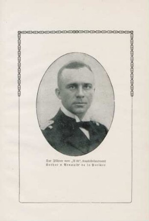 Der Führer von "U 35", Kapitänleutnant Lothar v. Arnauld' de la Perière
