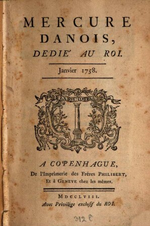 Le mercure danois, dédié au roi. 1758,1/3