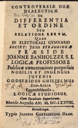 Controversiae Duae Dialecticae De Differentia Et Ordine Seu Relatione Rerum