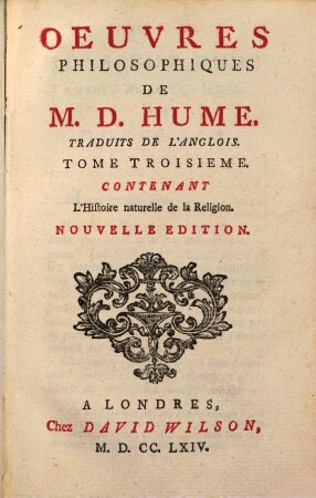 Oeuvres Philosophiques De M. D. Hume : Traduits De L'Anglois. 3, Tome Troisieme Contenant L'Histoire naturelle de la Religion