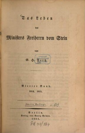 Das Leben des Ministers Freiherrn vom Stein. 4, 1814, 1815