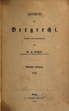Zeitschrift für Bergrecht : ZfB, 18. 1877