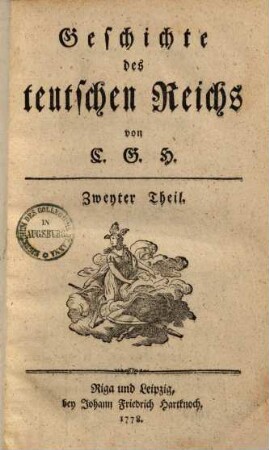 Geschichte des teutschen Reichs, 2