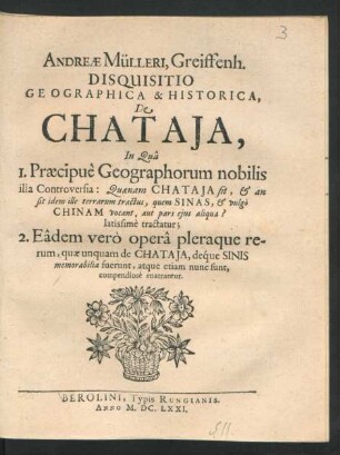 Andreae Mülleri, Greiffenh. Disquisitio Geographica & Historica, De Chataja ...