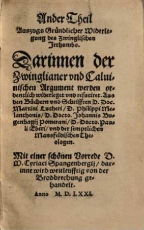 Auszug gründlicher widerlegung des Zwinglischen Irthumbs ... : In 4 Theil getheilt ..., 2