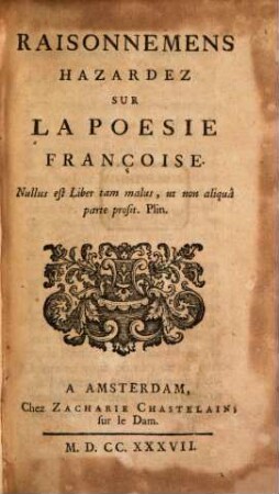 Raisonnemens Hazardez Sur La Poesie Françoise