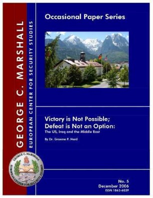 Victory is not possible : defeat is not an option ; the US, Iraq and the Middle East