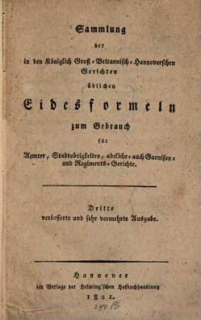 Sammlung der in den k. Groß-Britannisch Hannoverschen Gerichten üblichen Eidesformeln