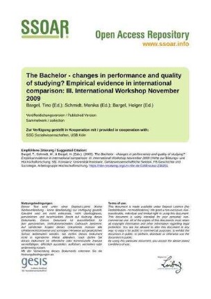 The Bachelor - changes in performance and quality of studying? Empirical evidence in international comparison: III. International Workshop  November 2009