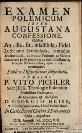 Examen polemicum super Augustana confessione : videlicet an illa sit infallibile fidei Lutheranae symbolum ...