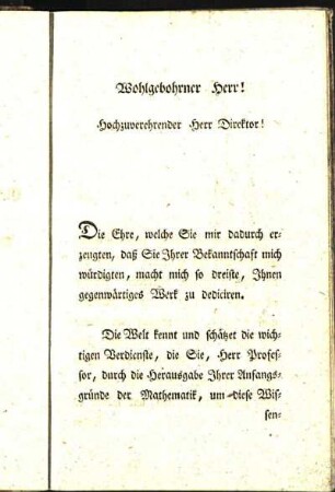 Wohlgebohrner Herr! Hochzuverehrender Herr Direktor!
