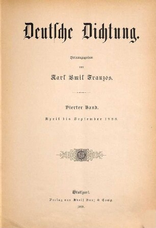 Deutsche Dichtung. 4. 1888