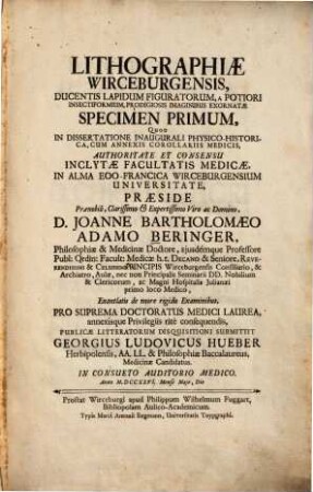 Lithographiae Wirceburgensis, Ducentis Lapidum Figuratorum, A Potiori Insectiformium, Prodigiosis Imaginibus Exornatae Specimen Primum