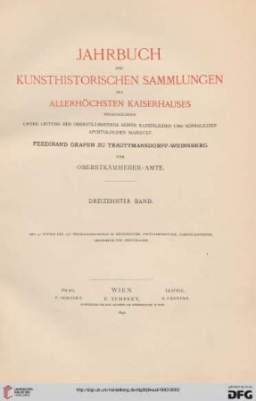 13: Jahrbuch der Kunsthistorischen Sammlungen des Allerhöchsten Kaiserhauses (ab 1919 Jahrbuch der Kunsthistorischen Sammlungen in Wien)
