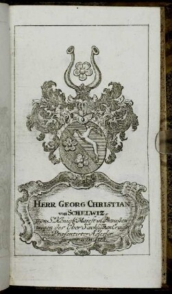 Herr Georg Christian von Schelwiz[...] - Herr Ioh. Wilhelm Summermann[...]