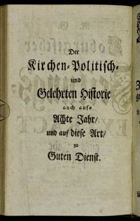 Der Kirchen-Politisch- und Gelehrten Historie[...]