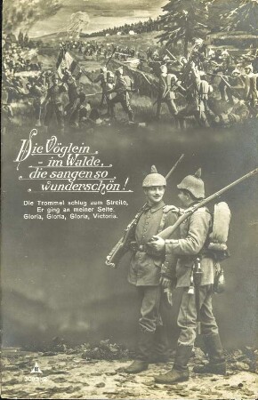 Die Vöglein im Walde, die sangen so wunderschön! - Die Trommel schlug zum Streite [...]