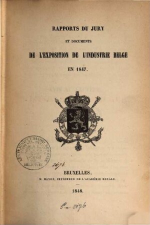 Rapports du Jury et documents de l'Exposition de l'Industrie Belge en 1847