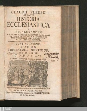 Continuationis Tomus Trigesimus Septimus, Seu In Ordine Tomus LXI: Ab anno Christi 1644. usque ad annum 1651