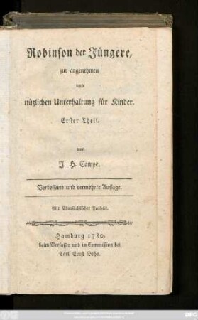 Theil 1: Robinson der Jüngere : zur angenehmen und nüzlichen Unterhaltung für Kinder