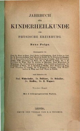 Jahrbuch für Kinderheilkunde und physische Erziehung. 4. 1871