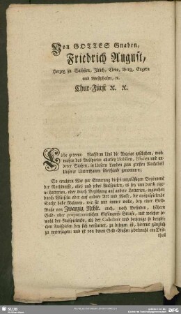 Von Gottes Gnaden, Friedrich August, Herzog zu Sachßen, Jülich, Cleve, Berg, Engern und Westphalen, [et] c. Chur-Fürst [et] c. [et] c.