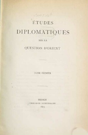 Études diplomatiques sur la question d'Orient, 1