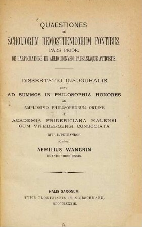 Quaestiones de scholiorum Demosthenicorum fontibus : Pars prior: De Harpocratione et Aelio Dionysio Pausaniaque Atticistis. (Haller Doctordiss.)