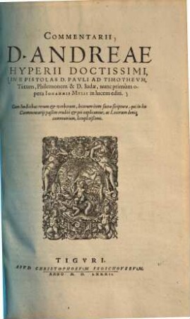 Commentarii ... in epistolas D. Pauli ad Timotheum, Titum, Philemonem & D. Iudae