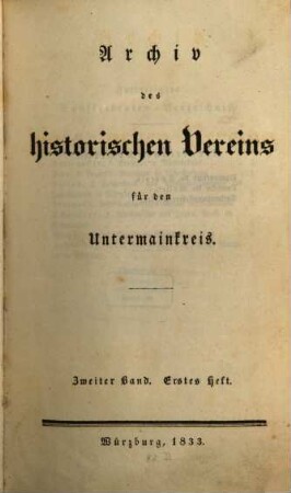 Archiv des Historischen Vereins für den Untermainkreis. 2. 1833/34